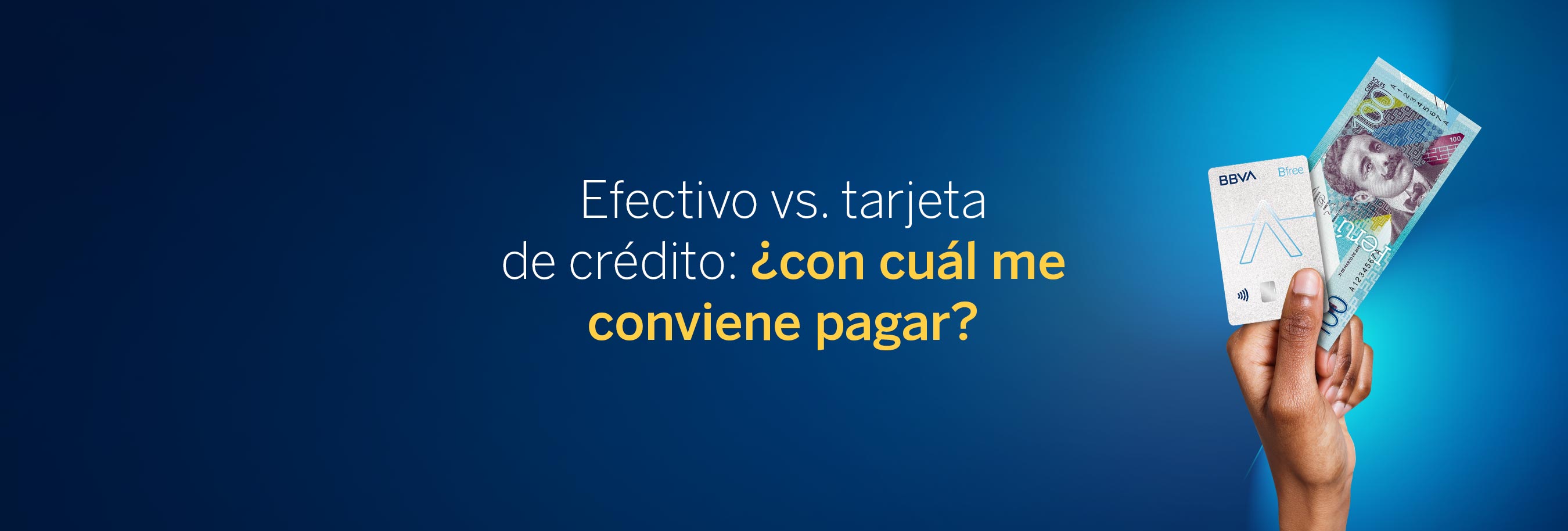 Efectivo Vs. Tarjeta De Crédito: ¿con Cuál Me Conviene Pagar? | BBVA Perú